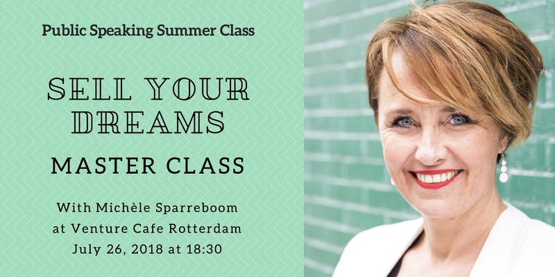 Summer School: Public Speaking – Sell your dream with Michèle Sparreboom